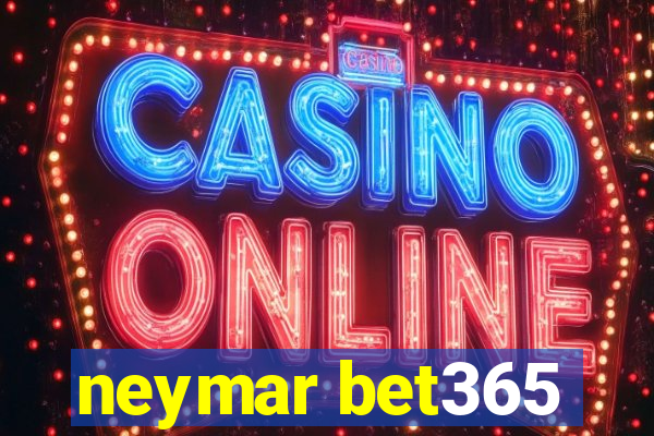 neymar bet365